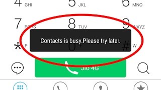 How to fix Contacts is busy.Please try later Error in Android