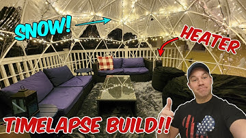 Heated Igloo!  Timelapse Build Of Our DREAM Backyard Escape!!