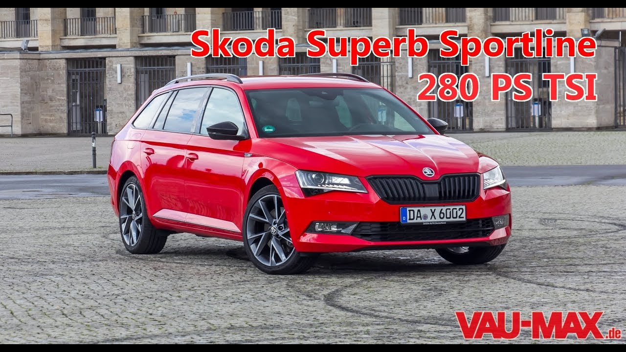 2017 Skoda Superb Sportline Fahrbericht Zum 280 Ps Tsi Testdrive Review Vorstellung Youtube