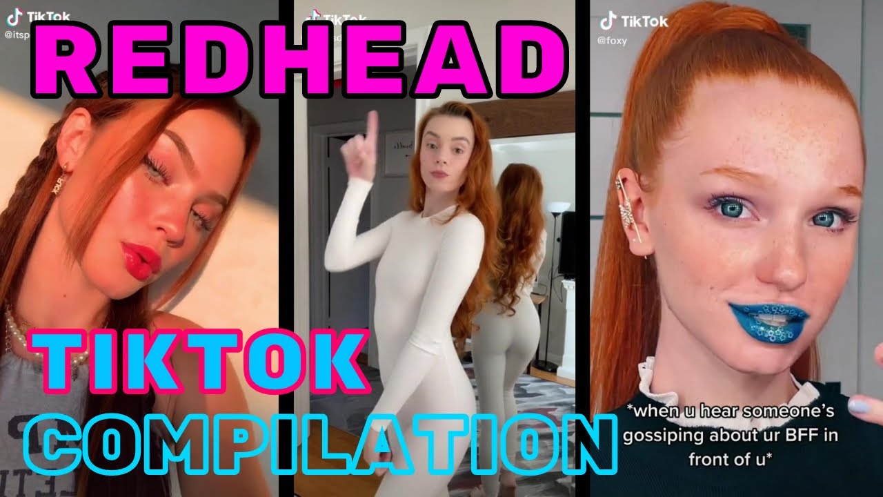 Tiktok Girls Compilation We Love Redheads Youtube