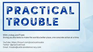 Practical Trouble Podcast Episode 2 - Registration and Voting