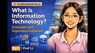 What is Information Technology? (Concepts and Importance Explained) | IT Fundamentals Ep. 1