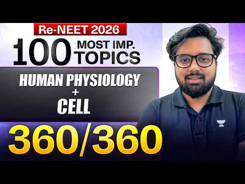 RE-NEET 2026: 100 Most Important Biology Topics #4 | Human Physiology + Cell Biology