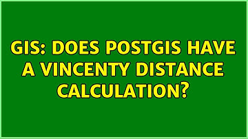 GIS: Does PostGIS have a Vincenty Distance calculation?