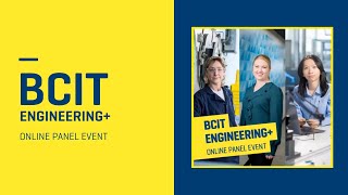 BCIT | Engineering+ an Online Panel Event | Women in Engineering