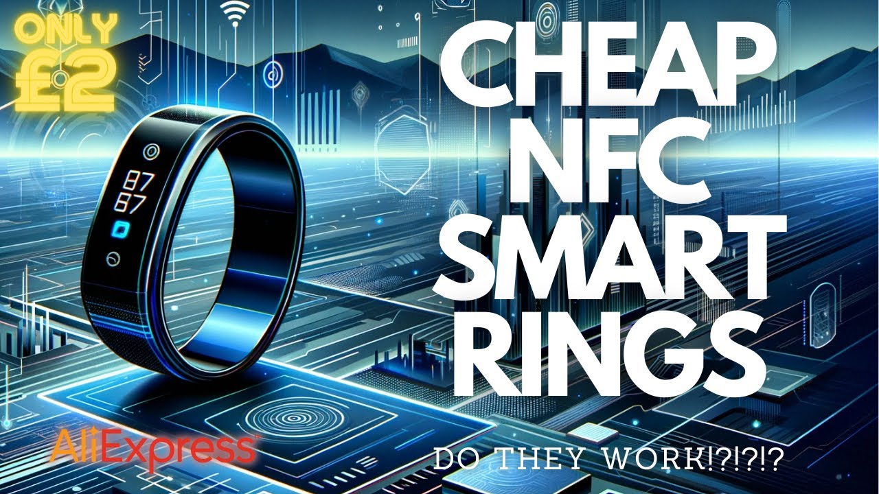 Smart Ring Tech on a Budget: NFC Rings from AliExpress