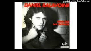 Daniel Balavoine - Mon Fils Ma Bataille