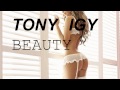 Tony Igy - Beauty 2014