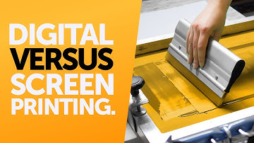 Digital & screen printing explained