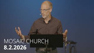 Mosaic Service 08-02-2026