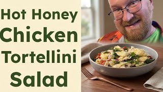 This Tortellini Salad Has a HOT HONEY Secret! 