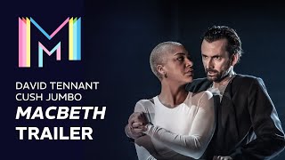Trailer David Tennant And Cush Jumbo Macbeth Marquee Tv