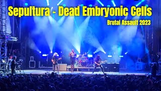 Sepultura, Dead Embryonic Cells, Live at Brutal Assault 2023