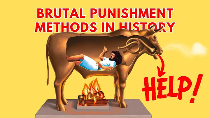 The Most Cruel Punishment Methods in History