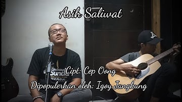 ASIH SALIWAT (Cover Akustik) - Enjang Hanter ft. Cep Oong