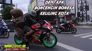NINJA 250 BONCENGIN BONEKA BERUANG DEMI CINTA