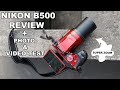 Nikon B500 REVIEW - BEST Beginner zoom camera (Point & shoot) 2020! Photo + Video TEST!