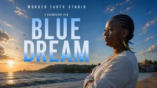 Blue Dream (2026) Documentary Film.