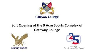 Soft opening of the 9 acre sports complex - Gateway College screenshot 3