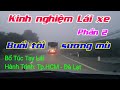 Kinh nghiệm lái xe - Buổi tối Đường đèo Sương mù -  Bổ túc đường dài: Tp.HCM, Bình Phước, Đà Lạt