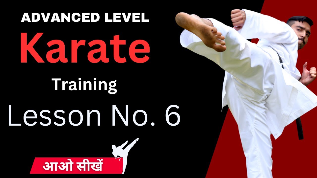 Master Advanced Karate Techniques: Lesson 6 in Hindi | Expert-Level ...