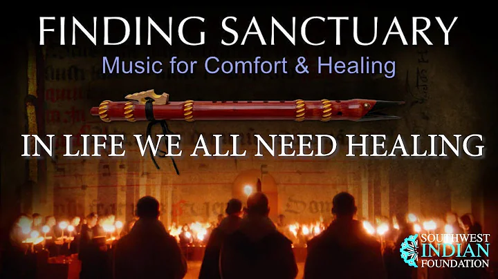 Finding Sanctuary: Music for Comfort & Healing