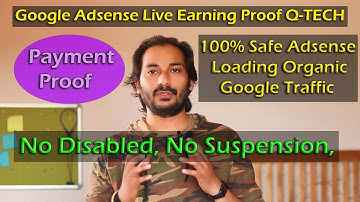 Google Adsense Loading | No Disabled, No Suspension, No Invalid | 100% Withdrwal With Proof | Q-TECH