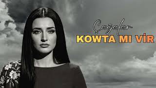 Kowta Mi Vi̇r (Zazaca) - Çağalar