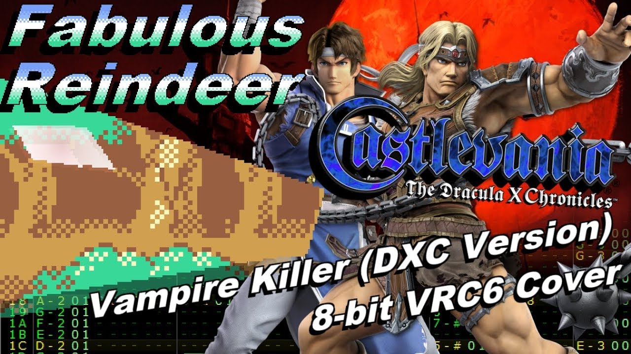 Castlevania: the Dracula X Chronicles - Vampire Killer 8-bit VRC6 Cover - FabulousReindeer