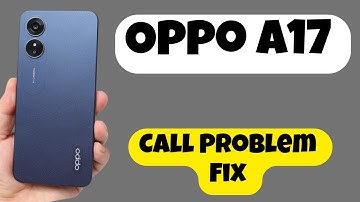 Oppo A17 Call Problem Fix || Incoming || Outgoing {Tutorial}