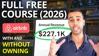 Full Course - How to Start an Airbnb Business in 2026 Step by Step (with & Without Owning Property)