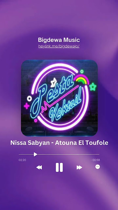 Nissa Sabyan - Atouna El Toufole
