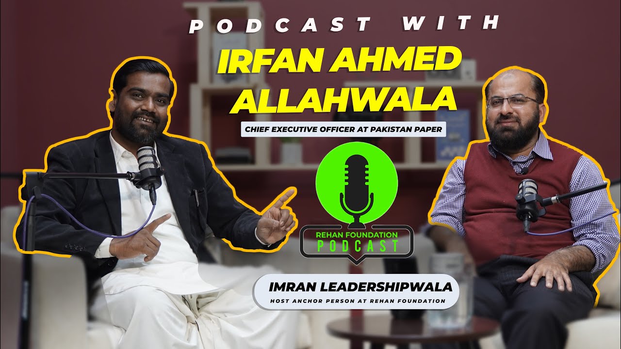 Thumbnail for Podcast With Irfan Ahmed Allahwala | Host Imran (Leadershipwala) | Rehan Foundation Podcast