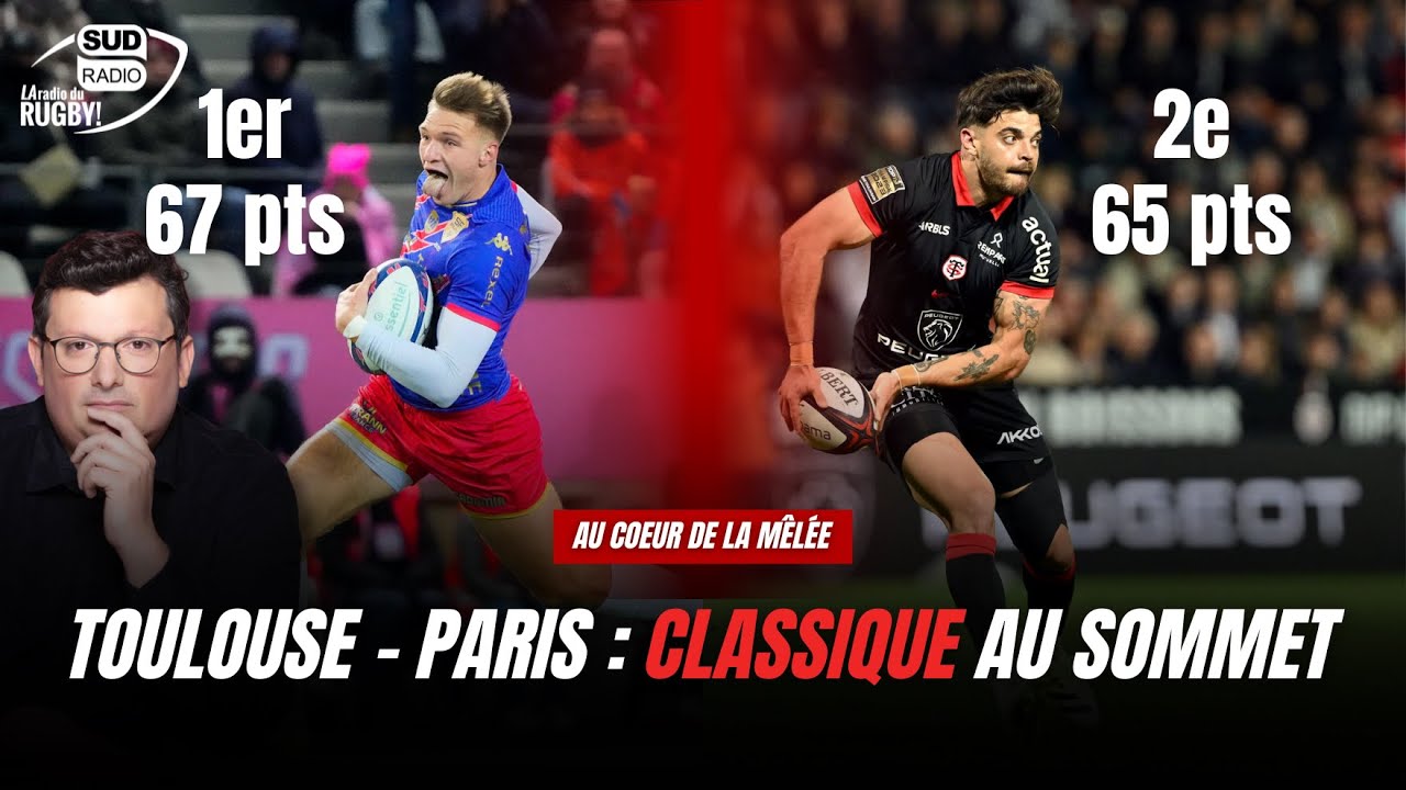 Stade Toulousain - Stade Français : enfin un Classique au sommet