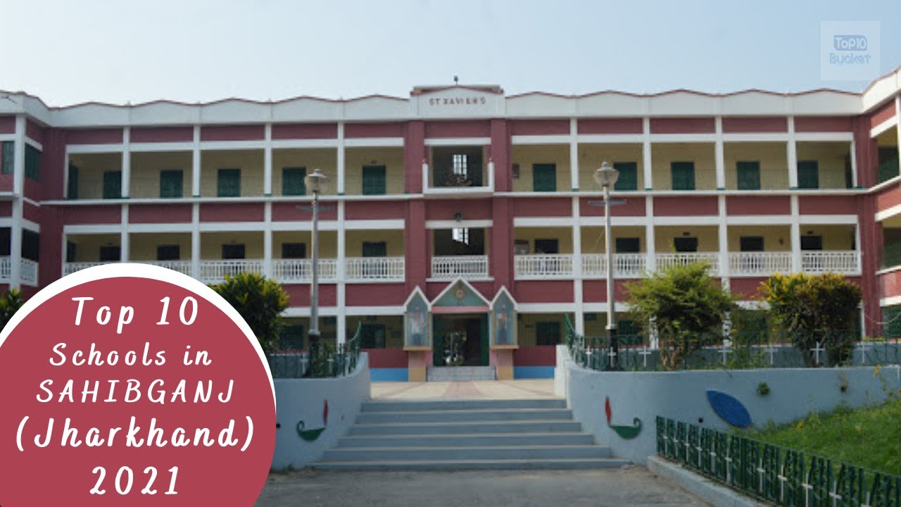 Top 10 Schools in Sahibganj | Jharkhand | Top10Bucket