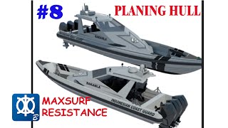 MAXSURF Tutorial #8 : 12 meters Planing Hull Resistance Analysis