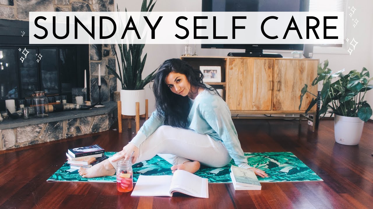 MY SELF CARE SUNDAY ROUTINE | HOW I RECHARGE + RESET FOR THE WEEK ...