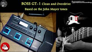 BOSS GT-1 Clean and Overdrive J MAYER Style.