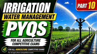 Irrigation Water Management PYQs Part 10 | ASRB NET, ICAR JRF, AFO, NABARD