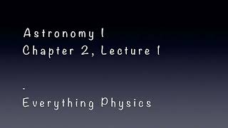 2. Observing the Night Sky | Lecture 1 | Astronomy 1