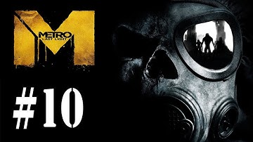 Bolshoi - Metro: Last Light -Part 10 - Complete Gameplay Walkthrough