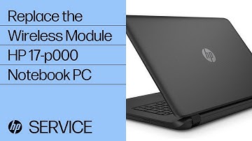 Replace the Wireless Module | HP 17-p000 Notebook PC series | HP