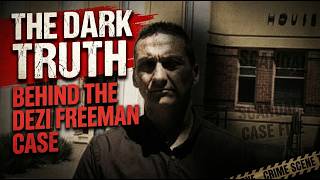 The Dark Truth Behind the Dezi Freeman Case