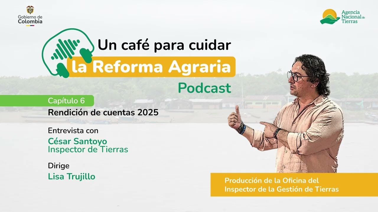 Capítulo 6 - Un Café para Cuidar la Reforma Agraria.