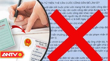 Âm mưu xuyên tạc về thẻ căn cước công dân gắn chíp điện tử | Góc nhìn sự thật | ANTV