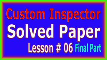 Custom Inspector Solved Paper (FPSC NTS OTS CSS) Lesson # 06 Final Part