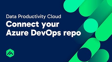 Connecting an Azure DevOps repo to the Data Productivity Cloud