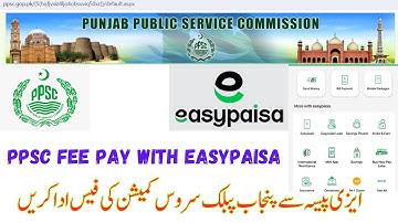 How To Pay PPSC Fee Through EasyPaisa 2025 | PPSC Online Fee Payment Method | PPSC Fee Via Easypaisa