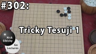 Nick Sibicky Go Lecture #302 - Tricky Tesuji 1 screenshot 2