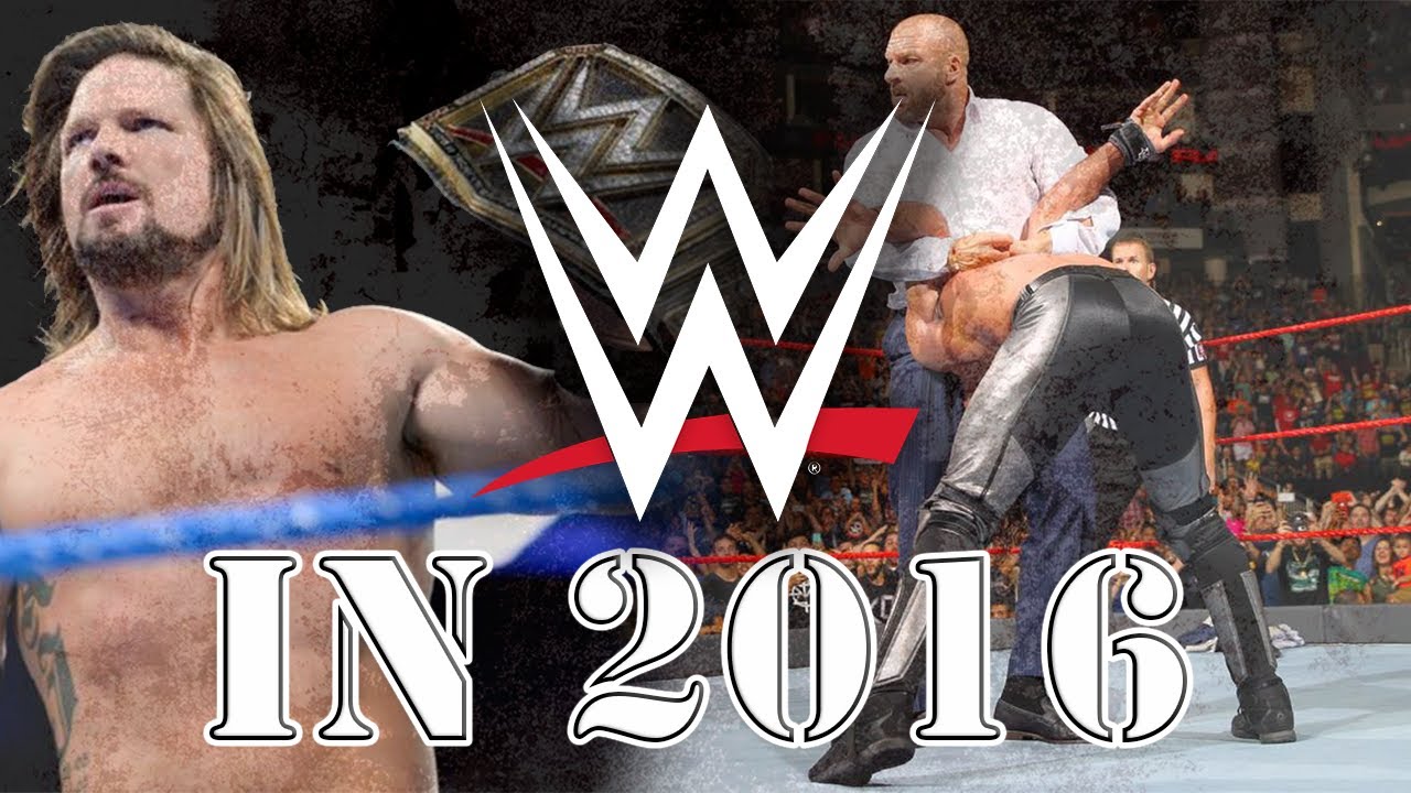 Why WWE in 2016 was great YouTube